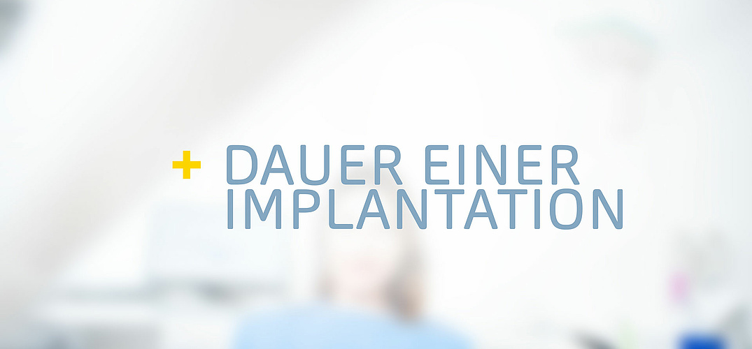 Dauer einer Implantation