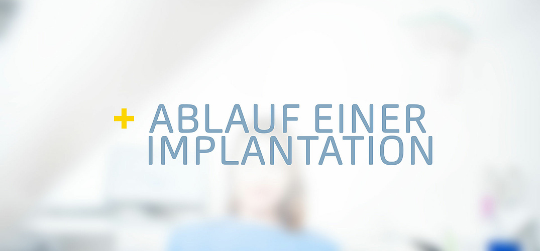 Ablauf einer Implantation