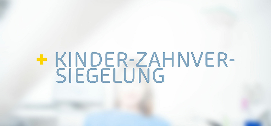 Kinder-Zahnversiegelung