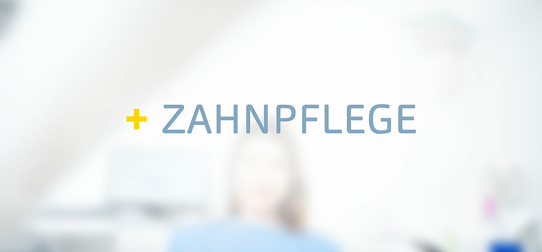 Zahnpflege