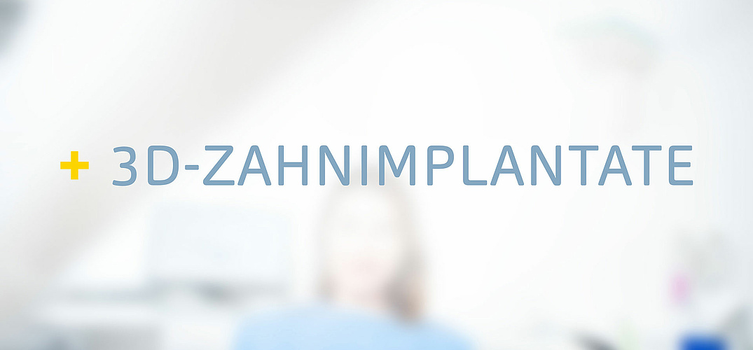 3D Zahnimplantate